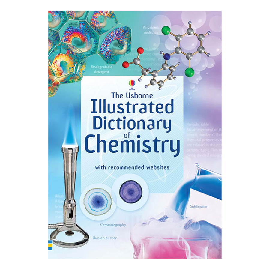 Sách tiếng Anh - Usborne Illustrated Dictionary of Chemistry