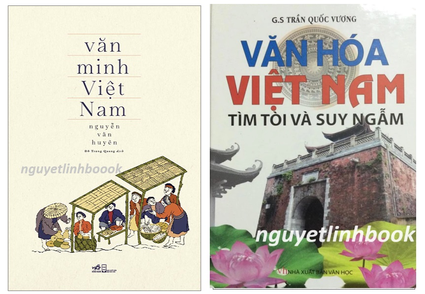 Văn Minh Việt Nam + Văn hóa Việt Nam Tìm tòi và suy ngẫm