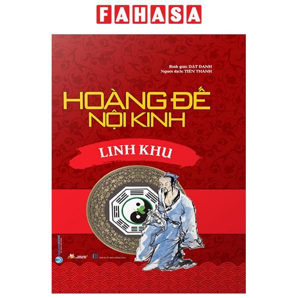 Hoàng Đế Nội Kinh - Linh Khu (Tái Bản 2024)