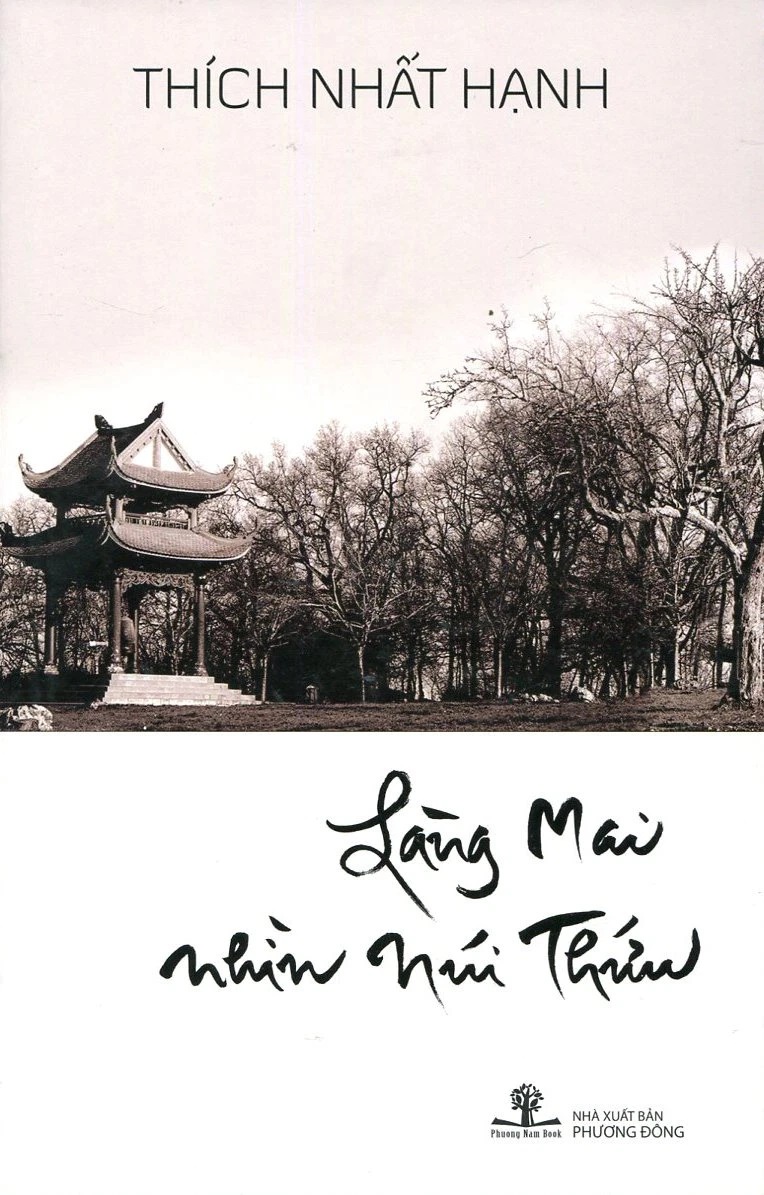 LÀNG MAI NHÌN NÚI THỨU (Thích Nhất Hạnh - Phương Nam)