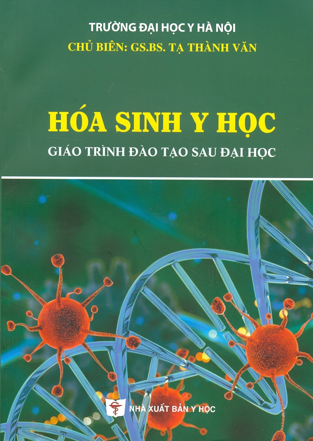 Hóa Sinh Y Học (Giáo trình đào tạo sau đại học) - Bản in màu