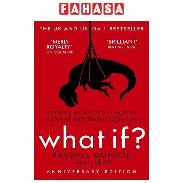 What If?: Serious Scientific Answers to Absurd Hypothetical Questions