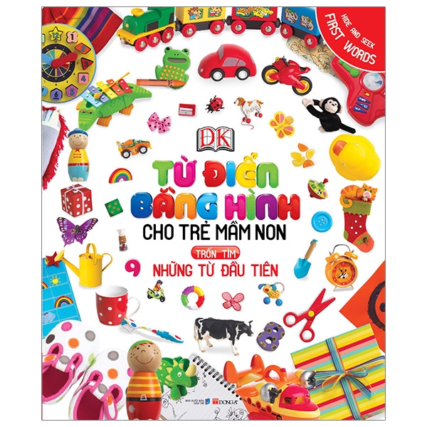 Từ Điển Bằng Hình Cho Trẻ Mầm Non - Những Từ Đầu Tiên