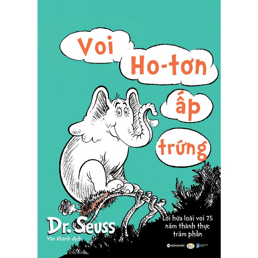 Dr. Seuss  –  Voi Ho-Tơn Ấp Trứng