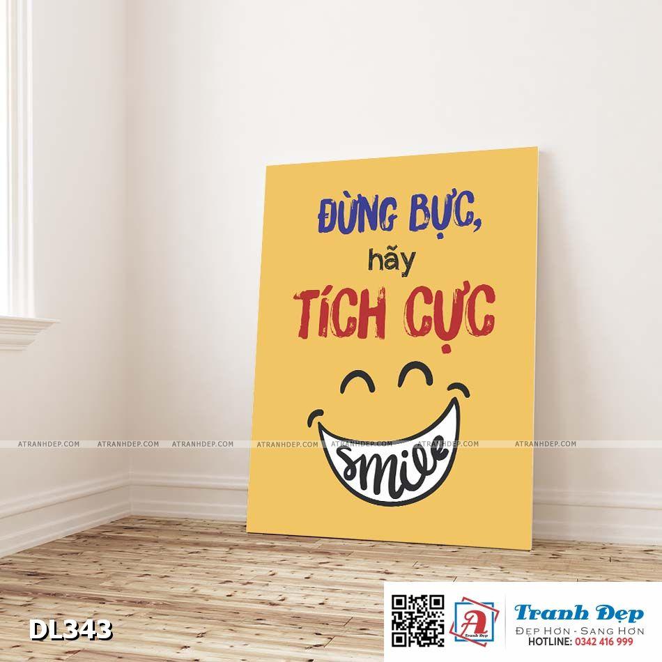 Tranh động lực trang trí phòng làm việc - Đừng bực, hãy tích cực - DL343
