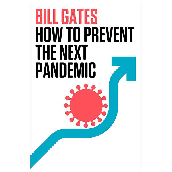 How To Prevent The Next Pandemic