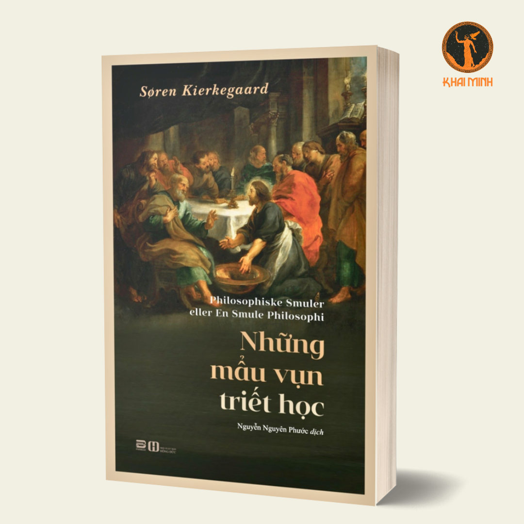 NHỮNG MẨU VỤN TRIẾT HỌC - Søren Kierkegaard - Nguyễn Nguyên Phước dịch - (bìa mềm)