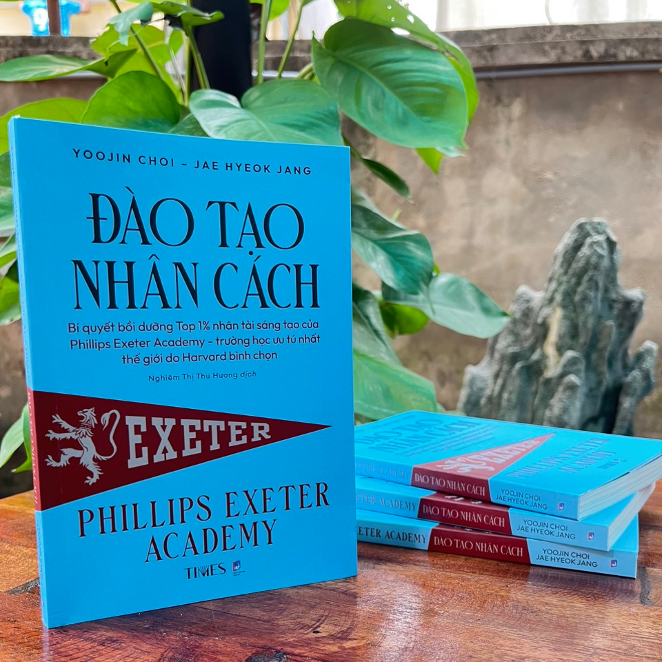 Sách Đào Tạo Nhân Cách: Bí quyết bồi dưỡng Top 1% nhân tài sáng tạo của Phillips Exeter Academy  - trường học ưu tú nhất thế giới do Harvard bình chọn.