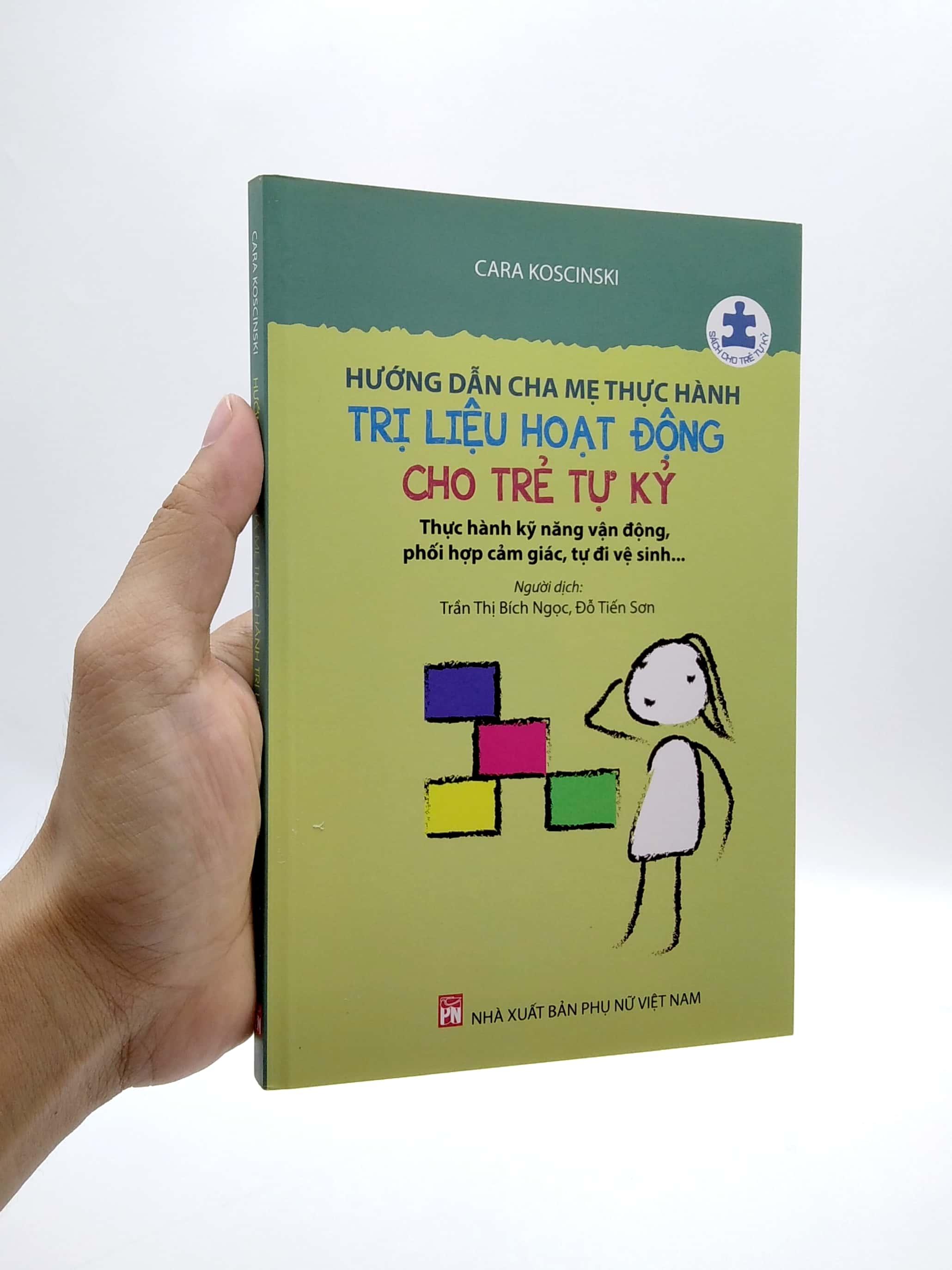 Hướng Dẫn Cha Mẹ Thực Hành Trị Liệu Hoạt Động Cho Trẻ Tự Kỷ (Tái Bản 2022)