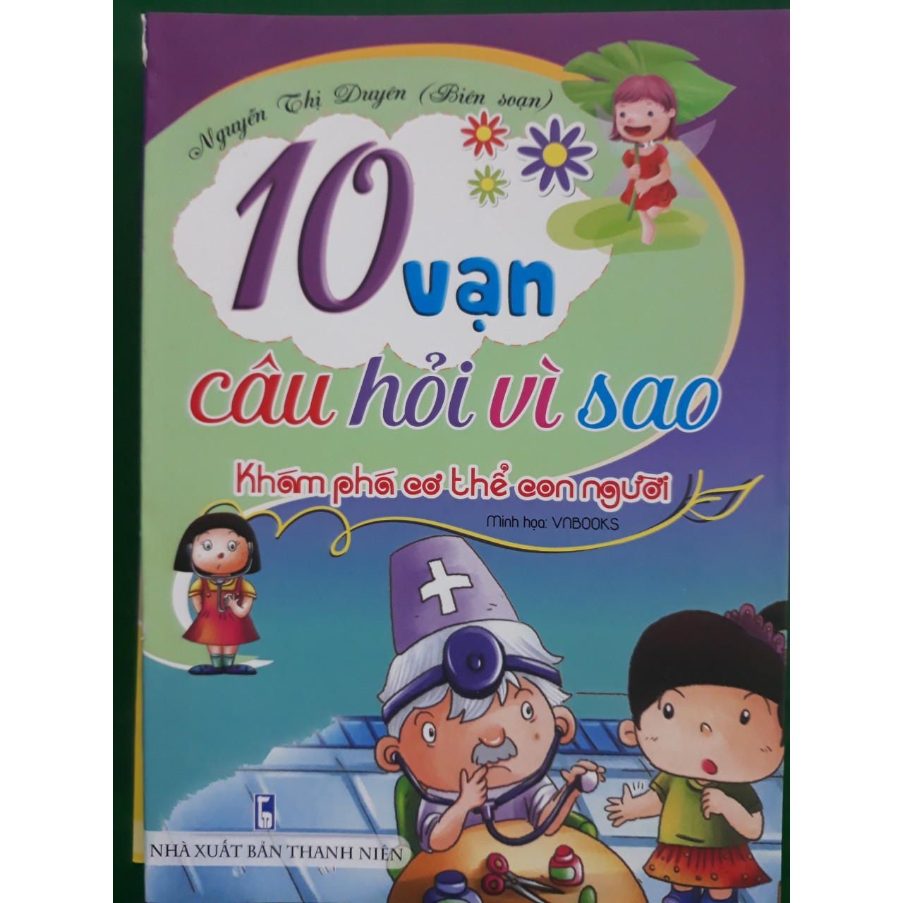 10 vạn câu hỏi vì sao khám phá cơ thể con người