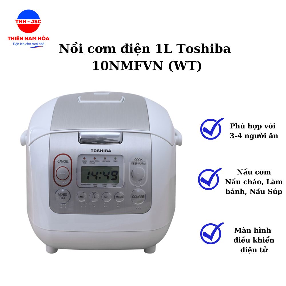 Nồi cơm điện Toshiba 1 lít 10NMFVN (WT) - Nấu Cơm, Cháo, Súp, Làm bánh Cho gia đình 3-4 người, bảng điều khiển điện tử - Hàng chính hãng