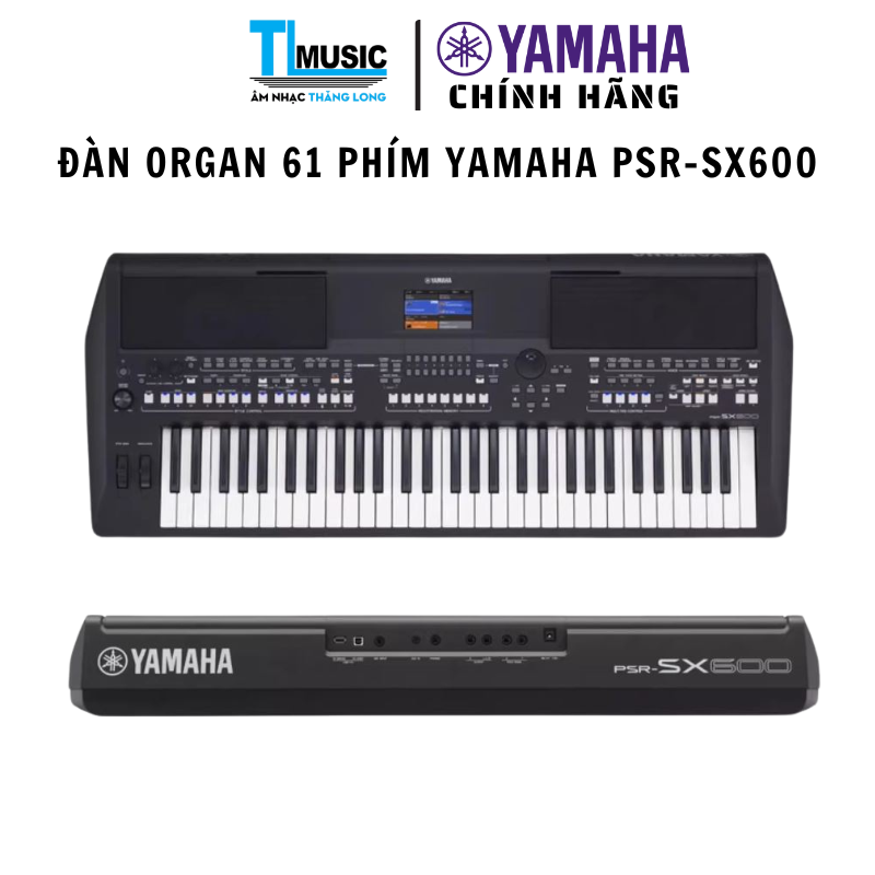 Đàn Organ Yamaha PSR-SX600 – 61 Phím, Arranger Keyboard, Cổng Micro - Hàng Chính Hãng
