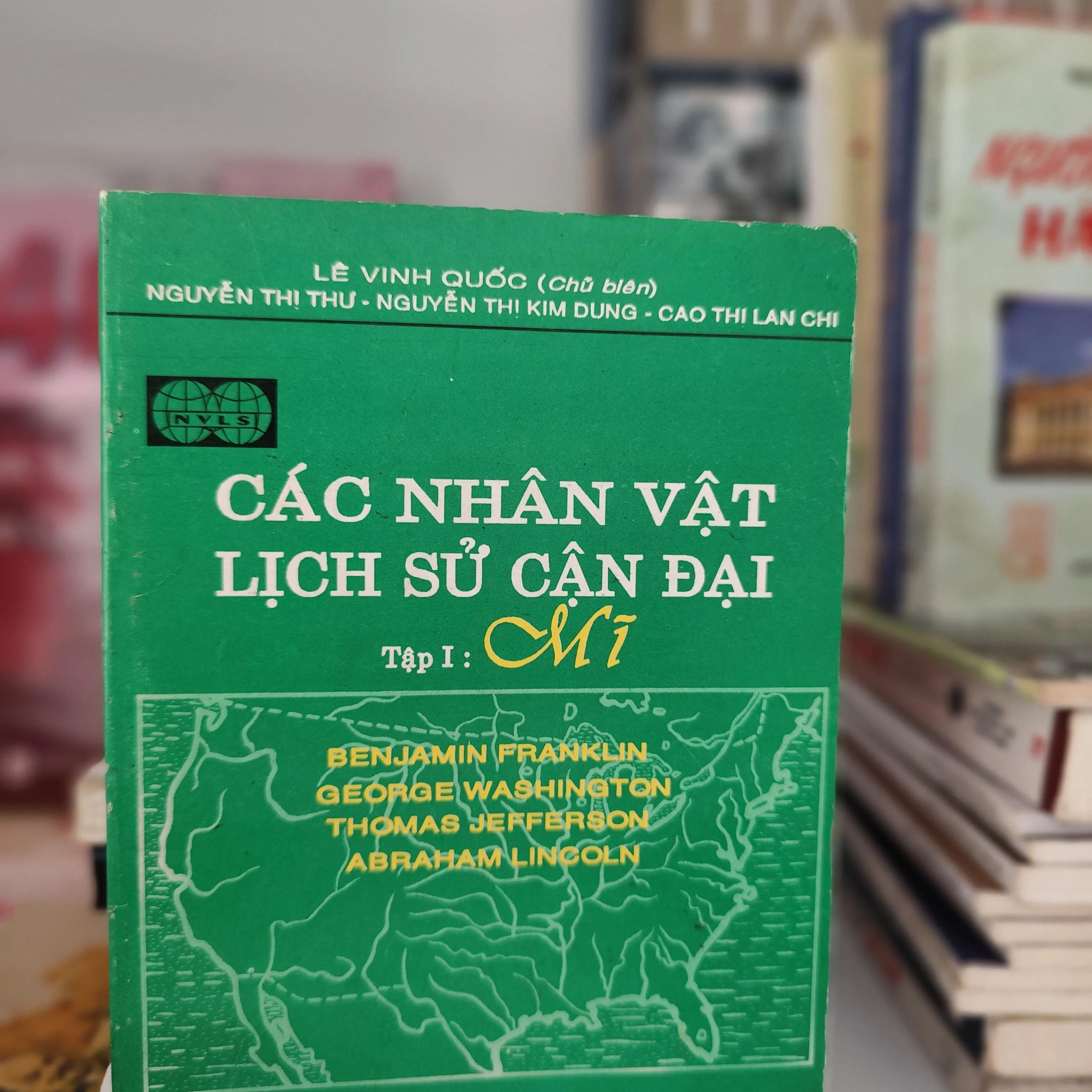 Các nhân vật lịch sử cận đại Tập 1: Mĩ