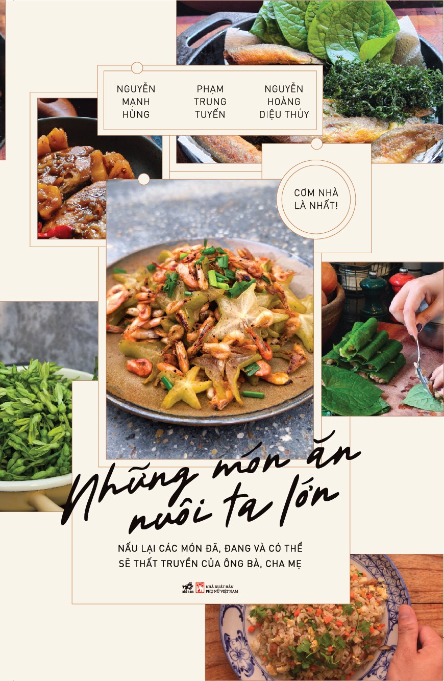 Sách - Những món ăn nuôi ta lớn (Nguyễn Mạnh Hùng) (Phạm Trung Tuyến) (Nguyễn Hoàng Diệu Thủy) (Nhã Nam Official) - ảnh 3