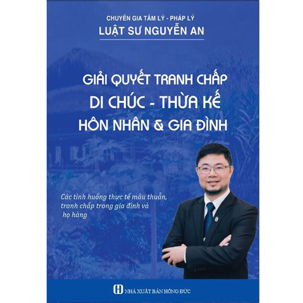 Giải Quyết Tranh Chấp Di Chúc - Thừa Kế Hôn Nhân &Amp; Gia Đình