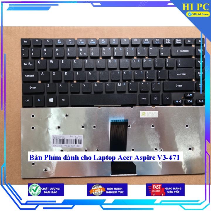 Bàn Phím dành cho Laptop Acer Aspire V3-471 - Hàng Nhập Khẩu