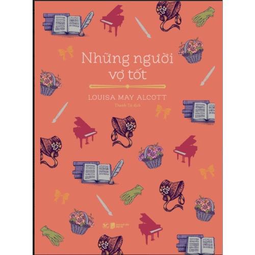 Sách - Những Người Vợ Tốt - Louisa May Alcott - Tân Việt Books