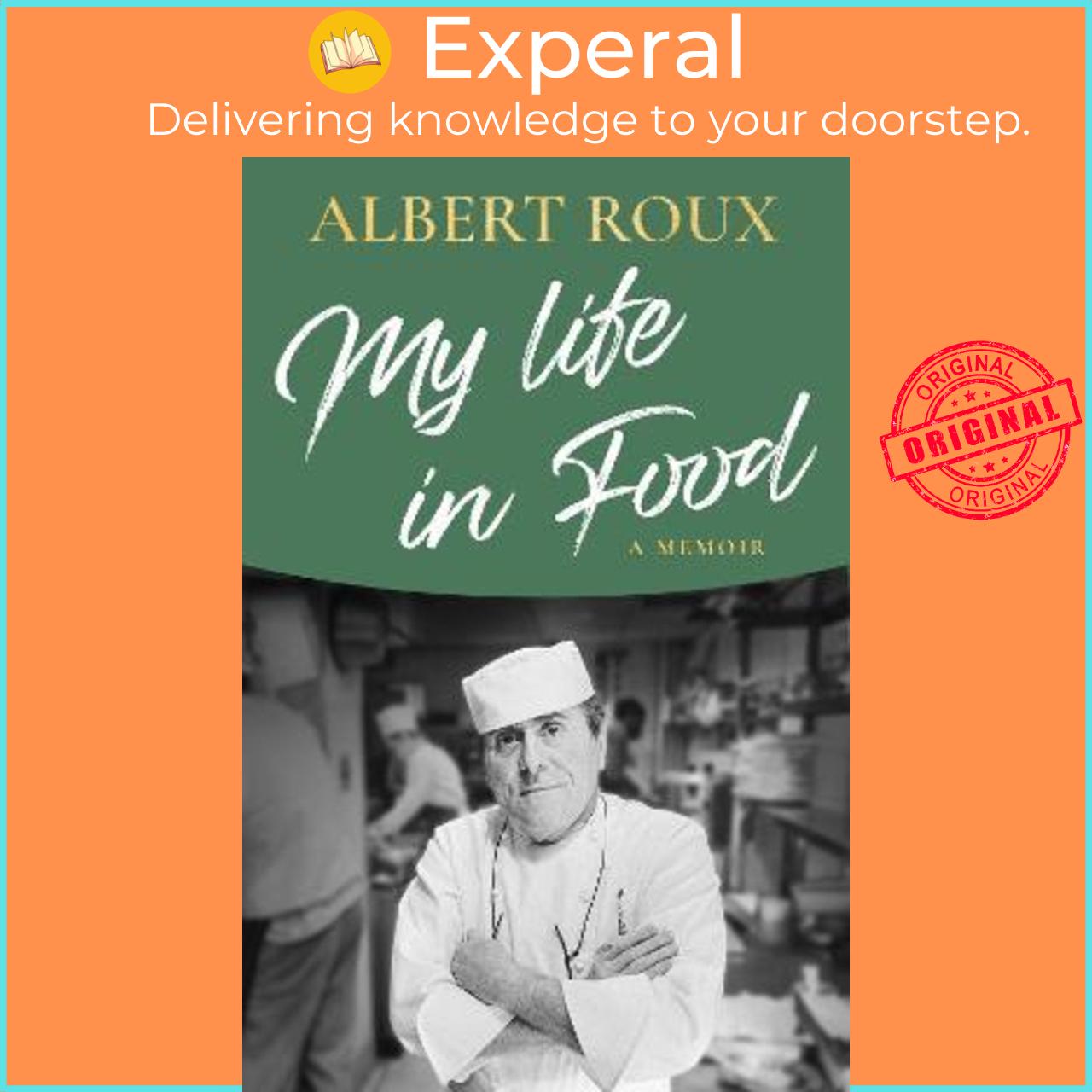 Sách - My Life in Food : A Memoir by Albert Roux (UK edition, hardcover)