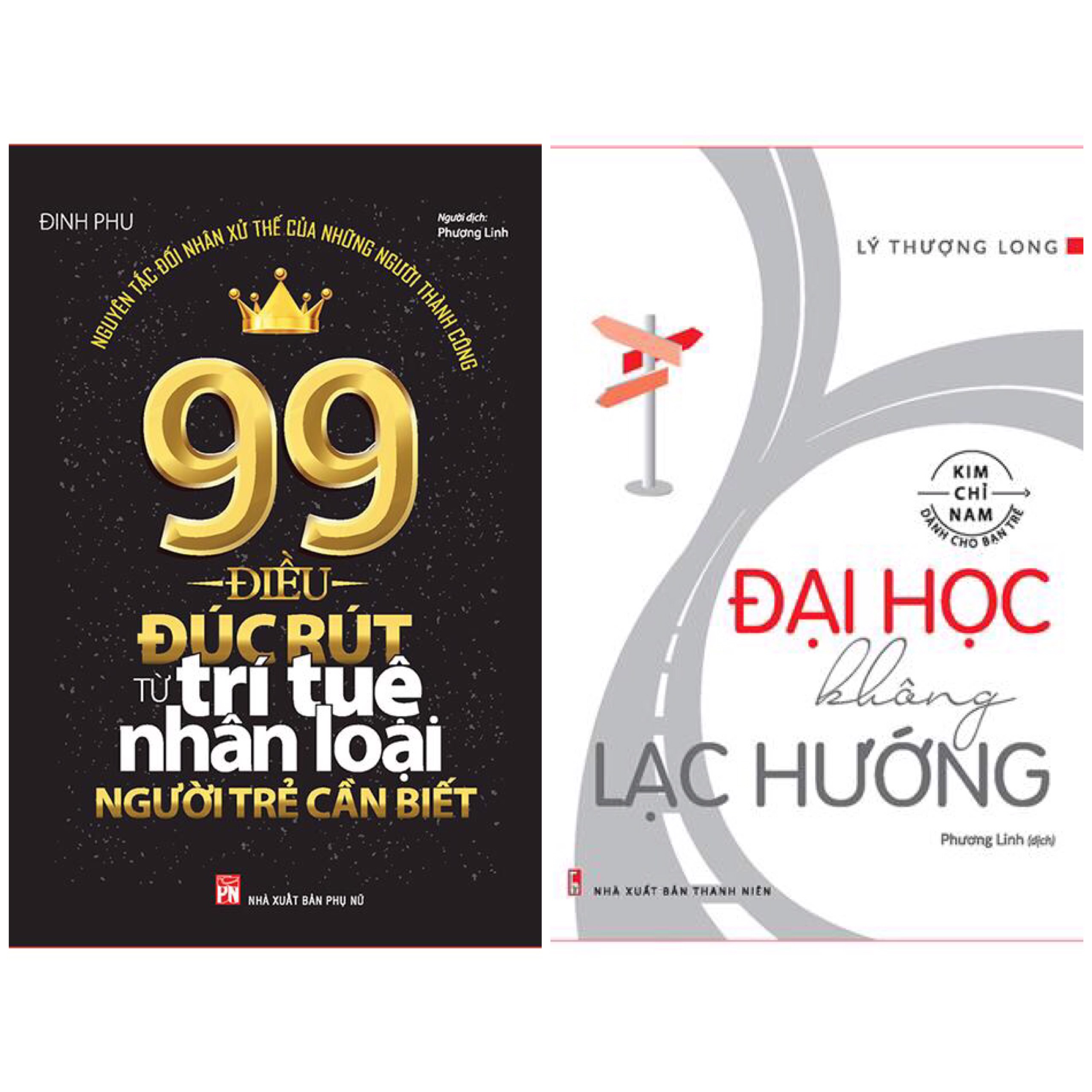 Bí Kíp Cho Một Cuộc Sống Ý Nghĩa Gửi Bạn Sinh Viên:  99 Điều Đúc Rút Từ Trí Tuệ Nhân Loại Người Trẻ Cần Biết +  Đại Học Không Lạc Hướng