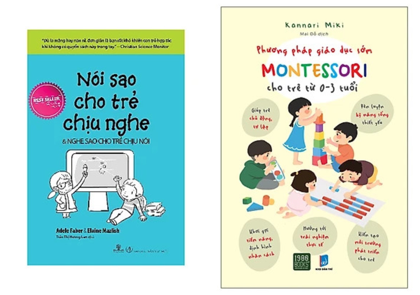 Combo 2Q: Nói Sao Cho Trẻ Chịu Nghe, Nghe Sao Cho Trẻ Chịu Nói (Tái Bản) + Phương Pháp Giáo Dục Sớm Montessori Cho Trẻ Từ 0 – 3 Tuổi