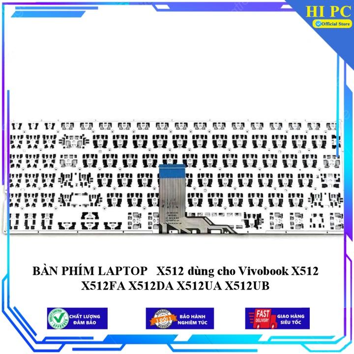 BÀN PHÍM LAPTOP  X512 dùng cho Vivobook X512 X512FA X512DA X512UA X512UB - Hàng Nhập Khẩu