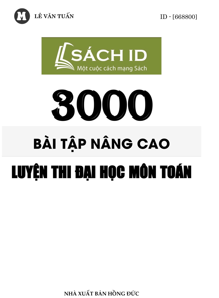 3000 Bài Tập Nâng Cao Luyện Thi Đại Học Môn Toán - Lê Văn Tuấn