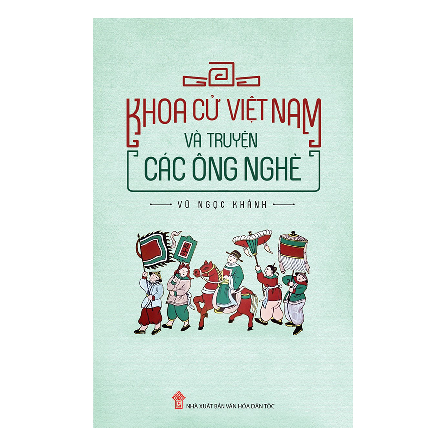 Khoa Cử Việt Nam Và Truyện Các Ông Nghè