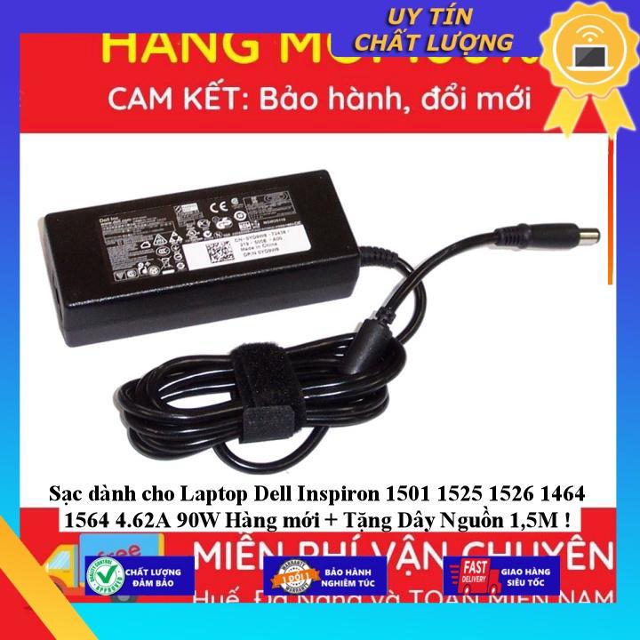 Sạc dùng cho Laptop Dell Inspiron 1501 1525 1526 1464 1564 4.62A 90W Hàng mới + Tặng Dây Nguồn 1,5M - Hàng Nhập Khẩu New Seal