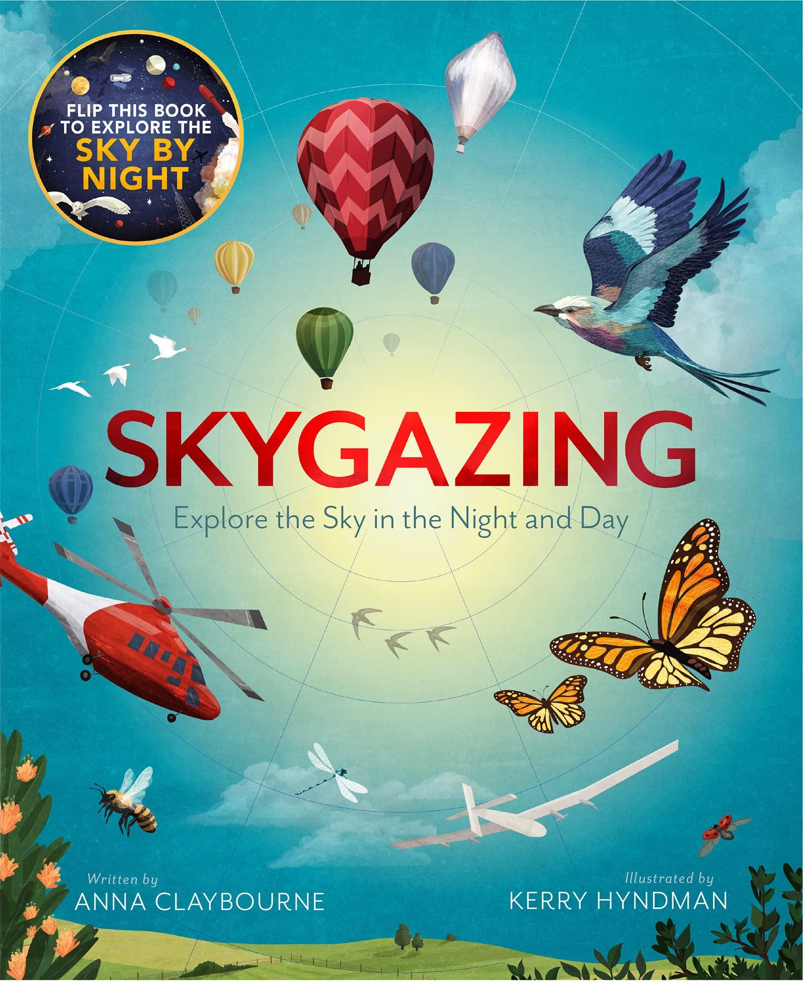 Skygazing: Explore The Sky In The Night And Day