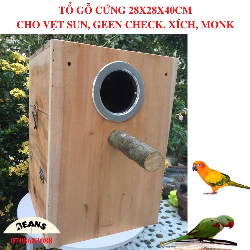 TỔ GỖ CỨNG CHO VẸT SUN, GEEN CHECK, XÍCH, MONK kích thước 28X28X40CM