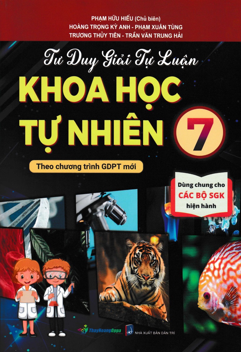 Tư Duy Giải Tự Luận - Khoa Học Tự Nhiên 7 (Theo Chương Trình GDPT Mới) _OP