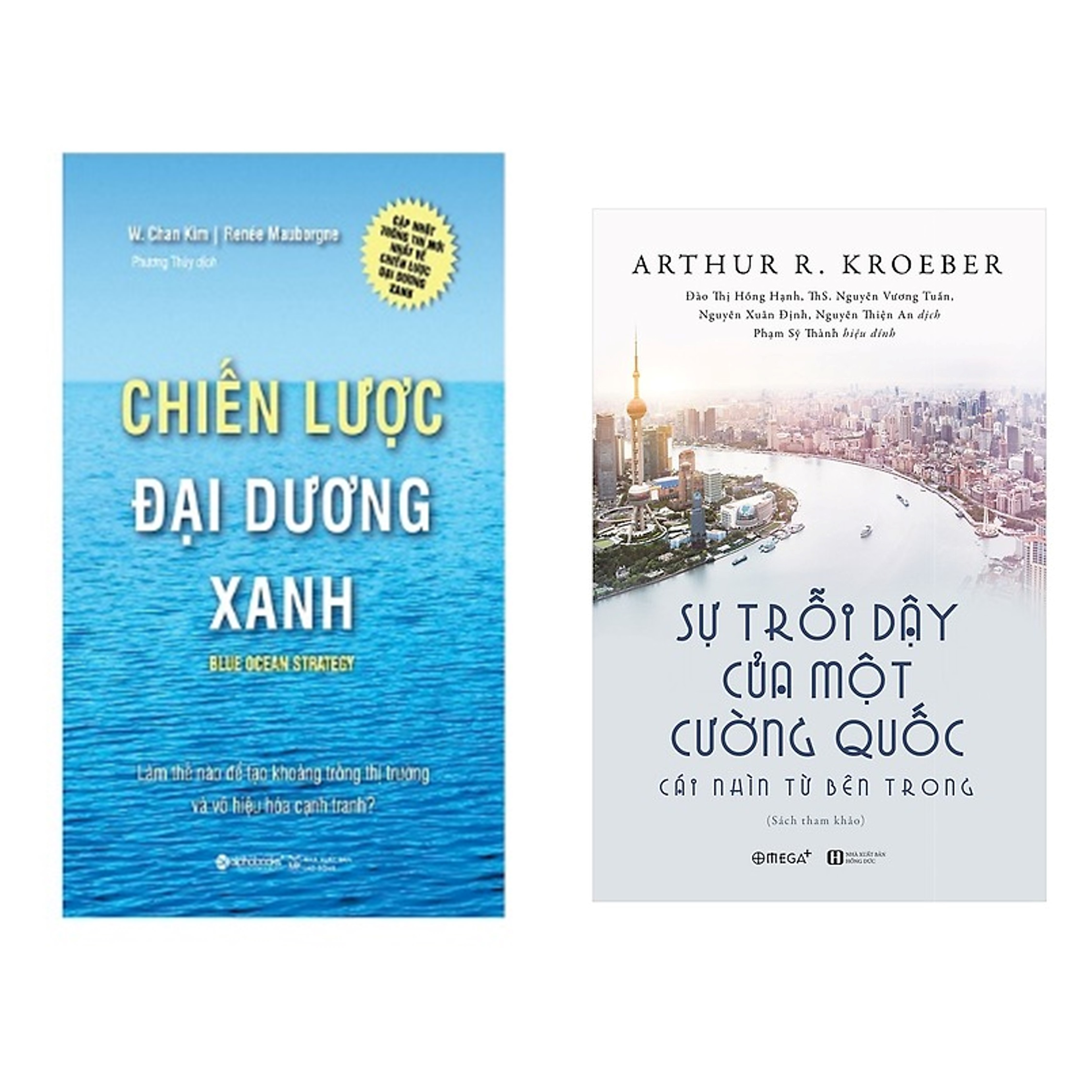 Combo Sách Kĩ Năng Kinh Doanh: Chiến Lược Đại Dương Xanh (Tái Bản 2017)  + Sự trỗi dậy của một cường quốc - Cái nhìn từ bên trong