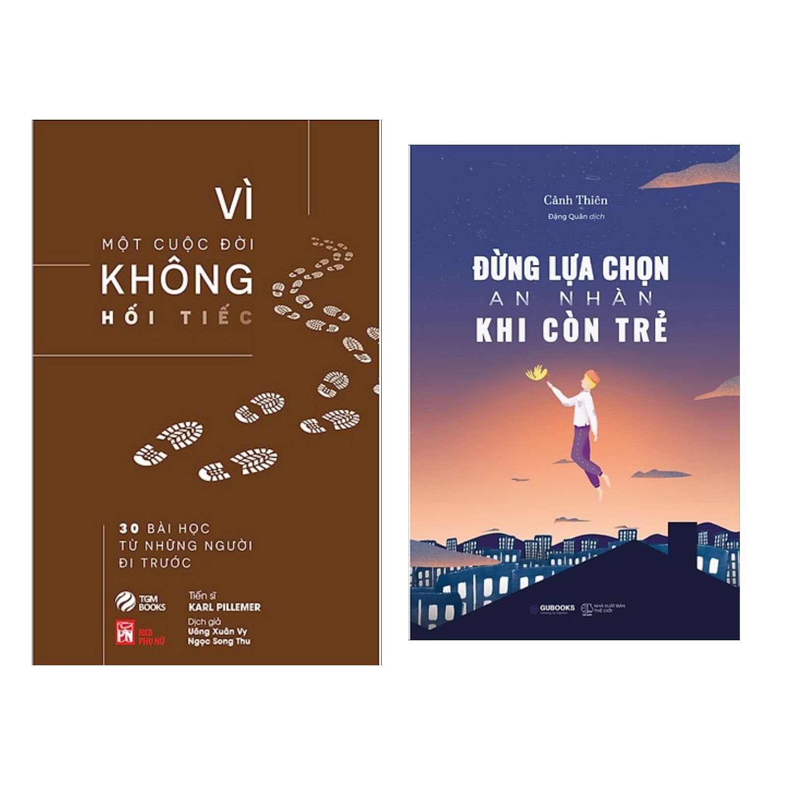 Combo sách hay về kĩ năng sống: Vì Một Cuộc Đời Không Hối Tiếc + Đừng Lựa Chọn An Nhàn Khi Còn Trẻ ( Tặng kèm Bookmark Happy Life)