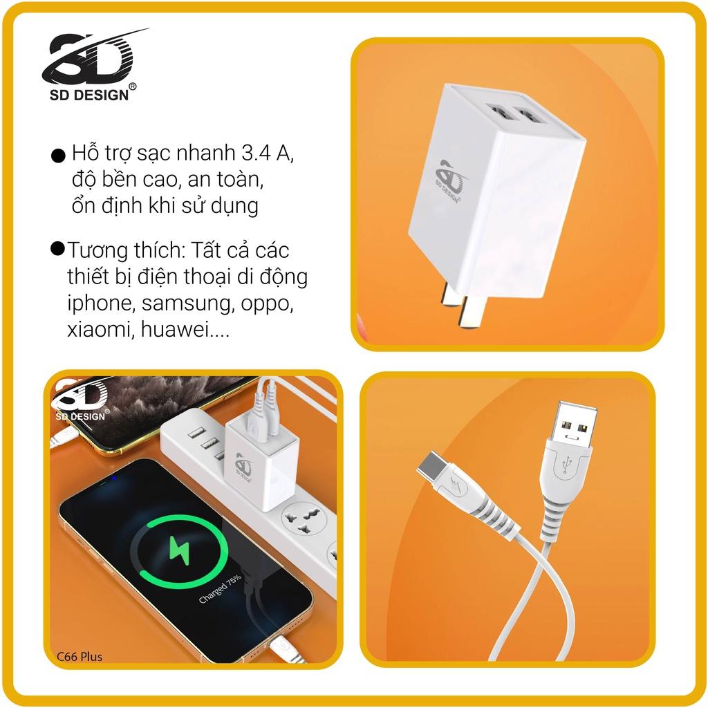 Bộ Củ + Cáp 2 Cổng sạc Usb C66 Plus SD DESIGN sạc nhanh an toàn cho điện thoại ip, ss, op, mi...