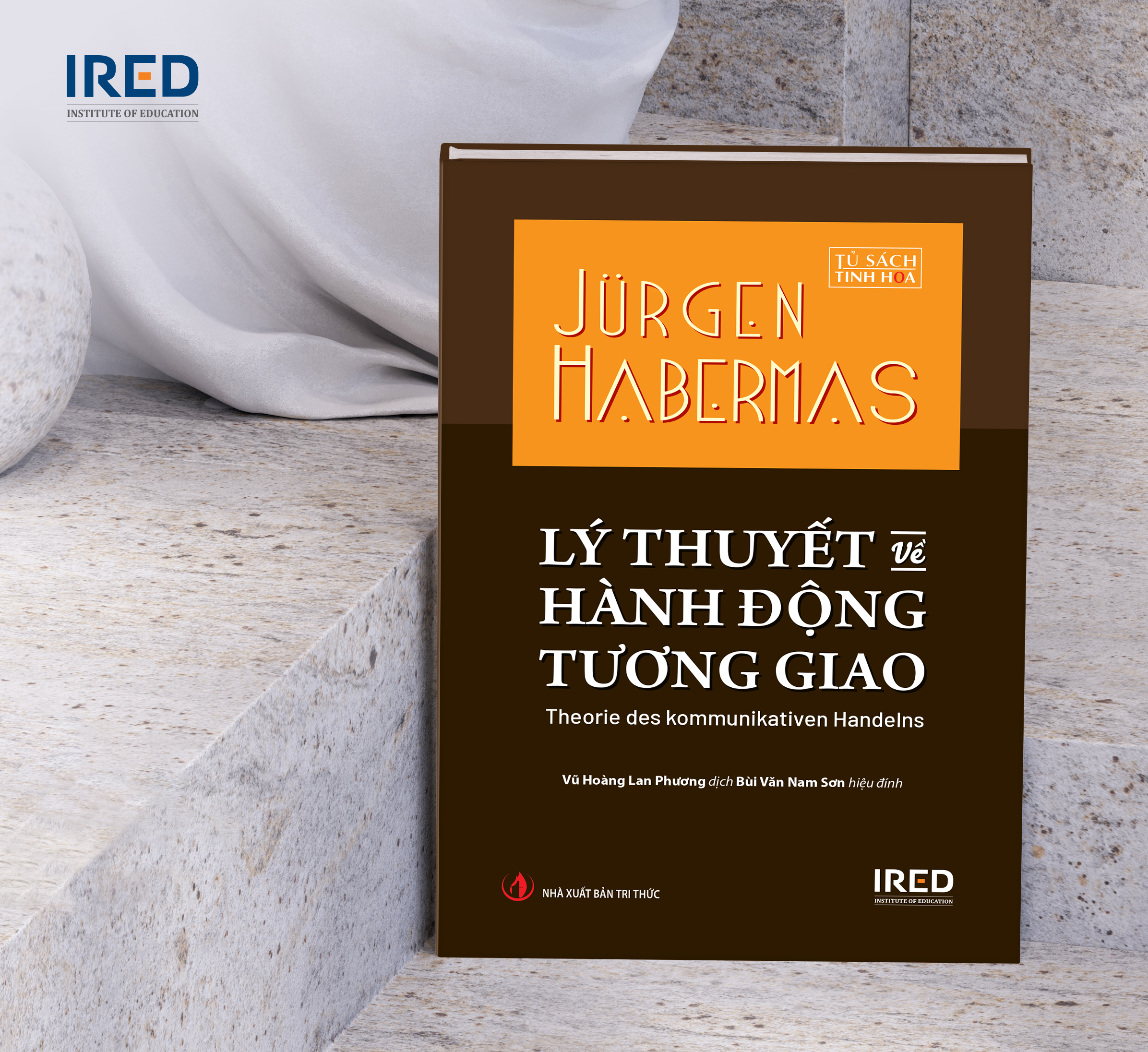 Lý thuyết về hành động tương giao - Jürgen Habermas - IRED Books