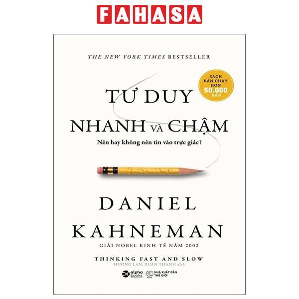 Sách Tư Duy Nhanh Và Chậm (Tái Bản)
