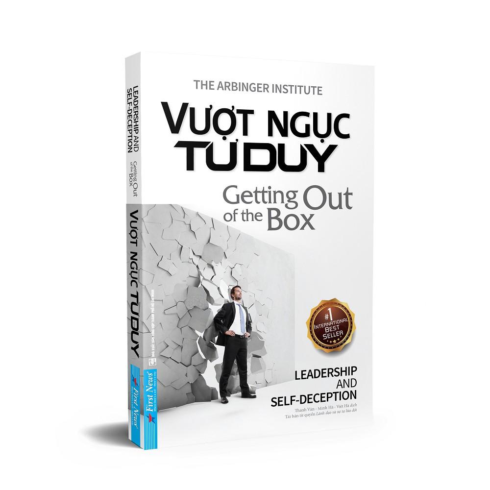 Sách Vượt Ngục Tư Duy (Tái Bản lại từ cuốn Lãnh Đạo và Sự Tự Lừa Dối) - Bản Quyền