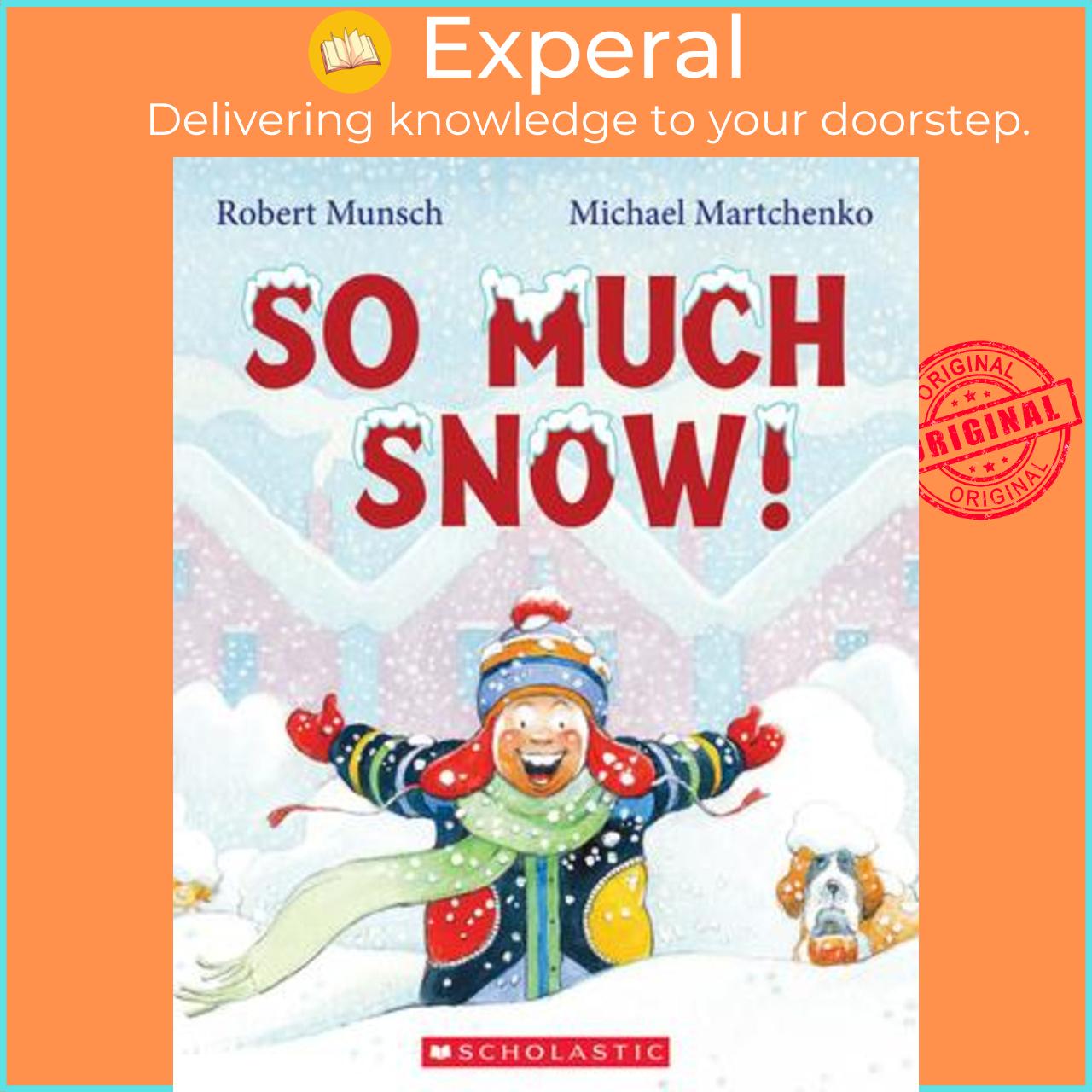 Sách - So Much Snow! by Robert Munsch Michael Martchenko