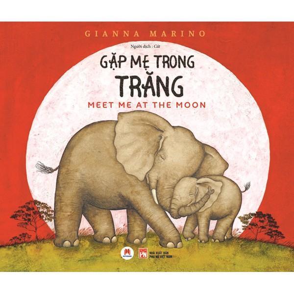 Sách - Gặp Mẹ Trong Trăng - Huy Hoàng Bookstore