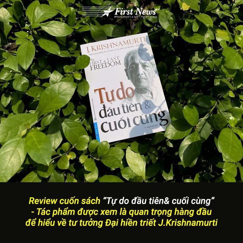 Sách - J. Krishnamurti - Tự Do Đầu Tiên Và Cuối Cùng - First News