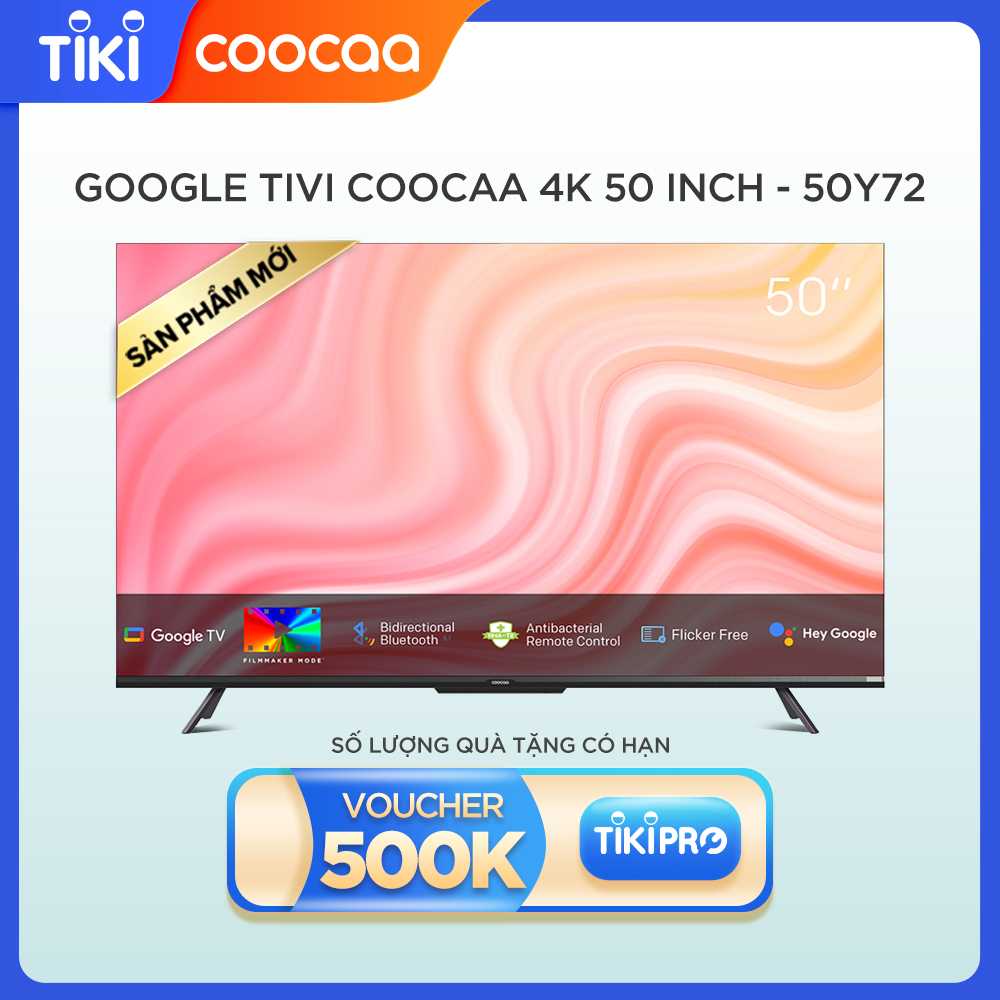 Google Tivi Coocaa 4K 50 Inch - Model 50Y72 - Hàng Chính Hãng