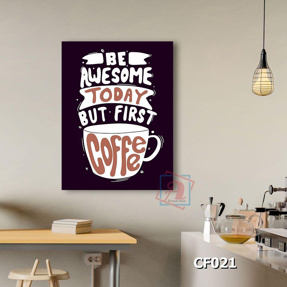Tranh chữ nghệ thuật trang trí quán cafe kích thước 30x40cm - CF021-024