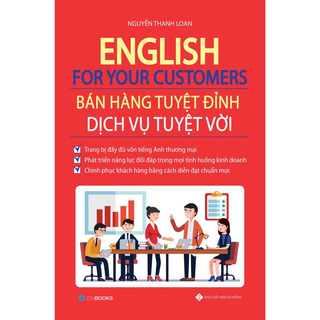 English For Your Customers  Bán Hàng Tuyệt Đỉnh Dịch Vụ Tuyệt Vời - Bản Quyền