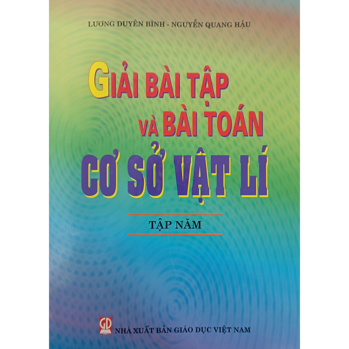 Giải bài tập và bài toán cơ sở vật lí tập 5