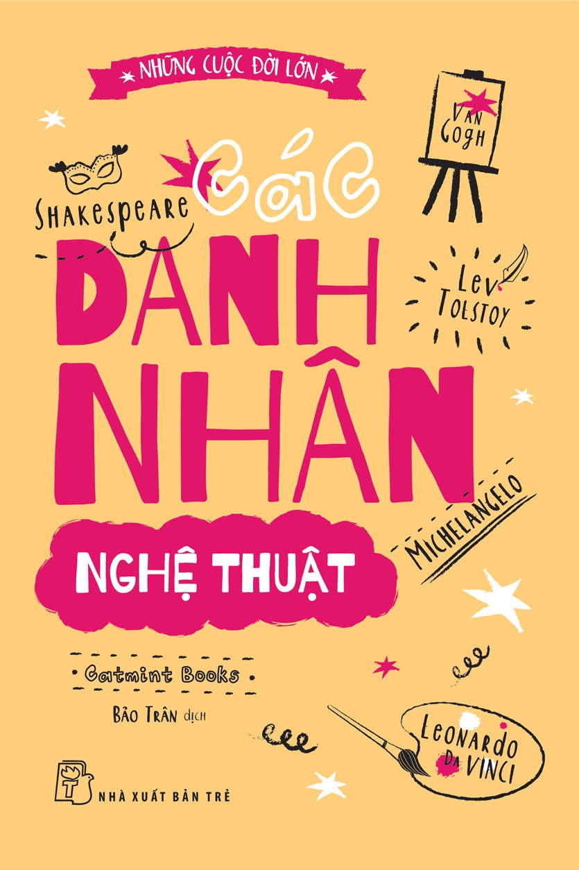 (Bộ 3 Cuốn) NHỮNG CUỘC ĐỜI LỚN (Các danh nhân khoa học - Các nhà hoạt động nổi tiếng - Các danh nhân nghệ thuật) -  Catmint Books - (bìa mềm)