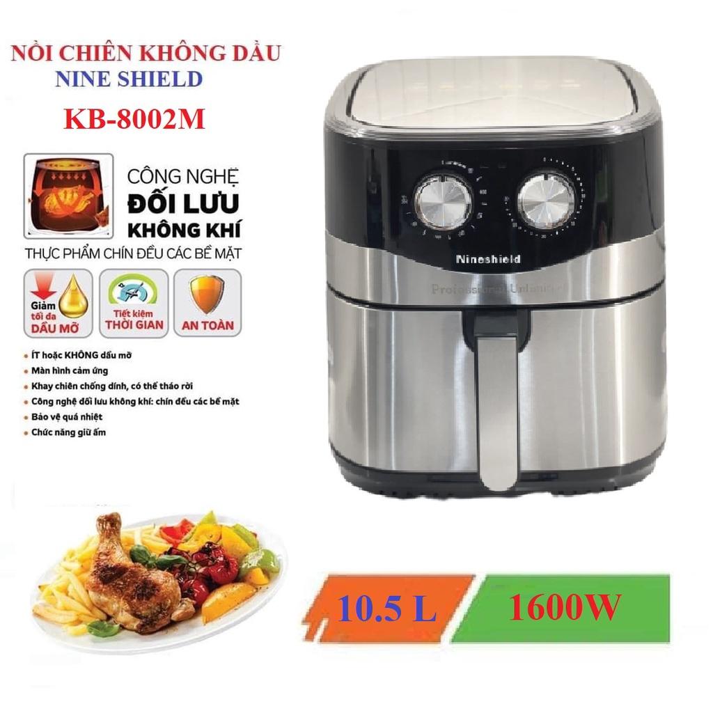 NỒI CHIÊN KHÔNG DẦU NINESHIELD 8 LÍT/9 LÍT/10 LÍT /10.5 LÍT/12 LÍT - HÀNG NHẬP KHẨU