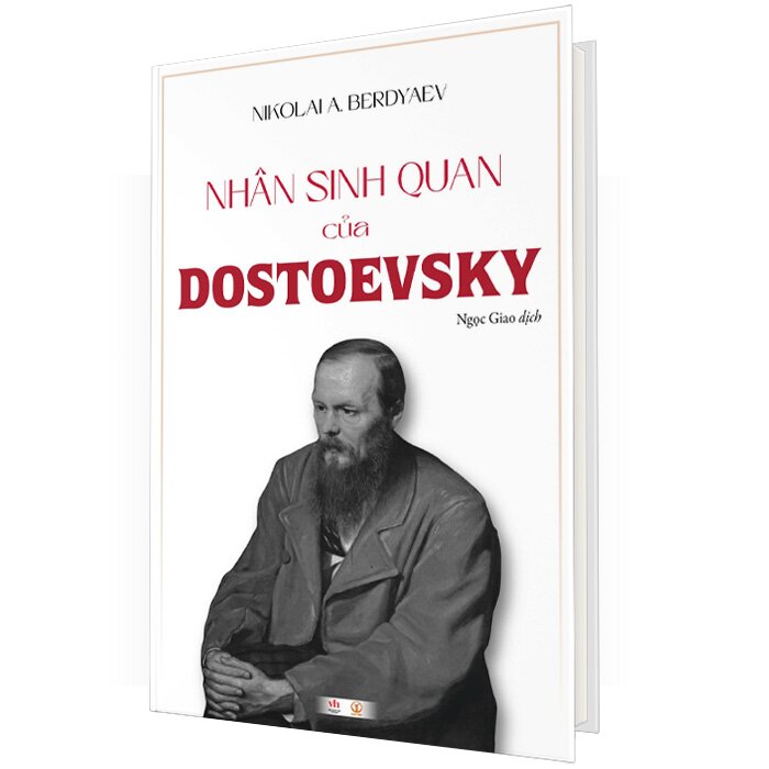 Nhân Sinh Quan Của Dostoevsky (Bìa Cứng)