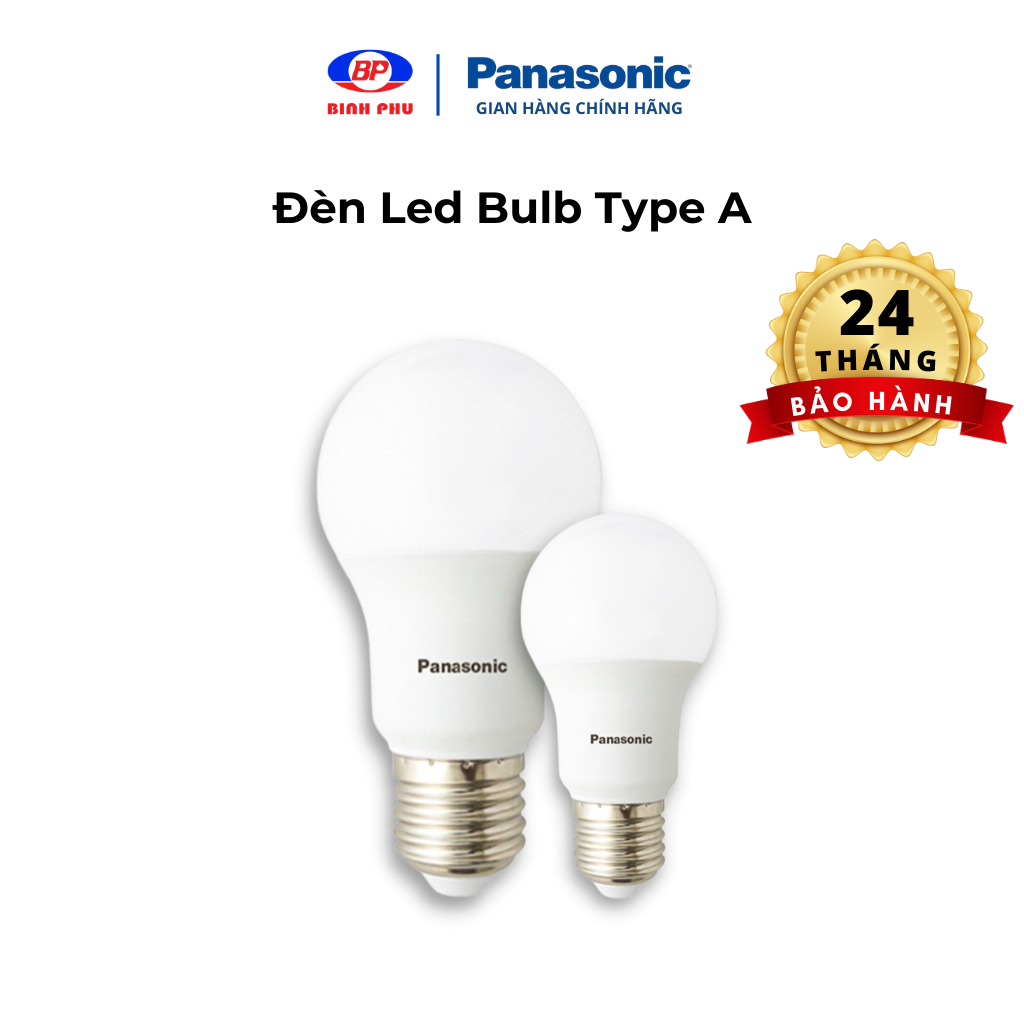 Đèn LED Bulb Panasonic A Type Công suất 6W/9W/11W/15W ánh sáng Trắng, ánh sáng Vàng