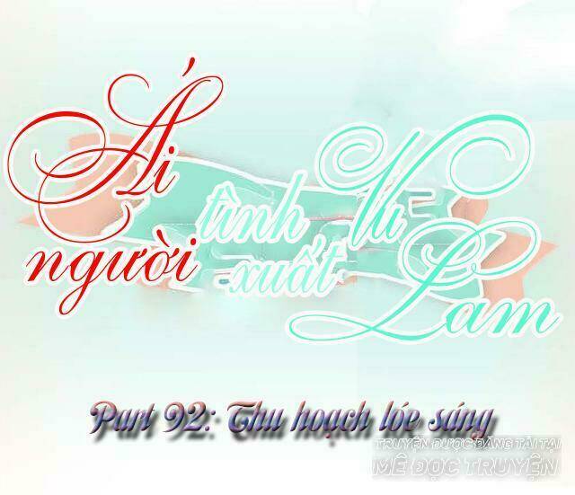 ái người tình xuất vu lam chapter 92 1