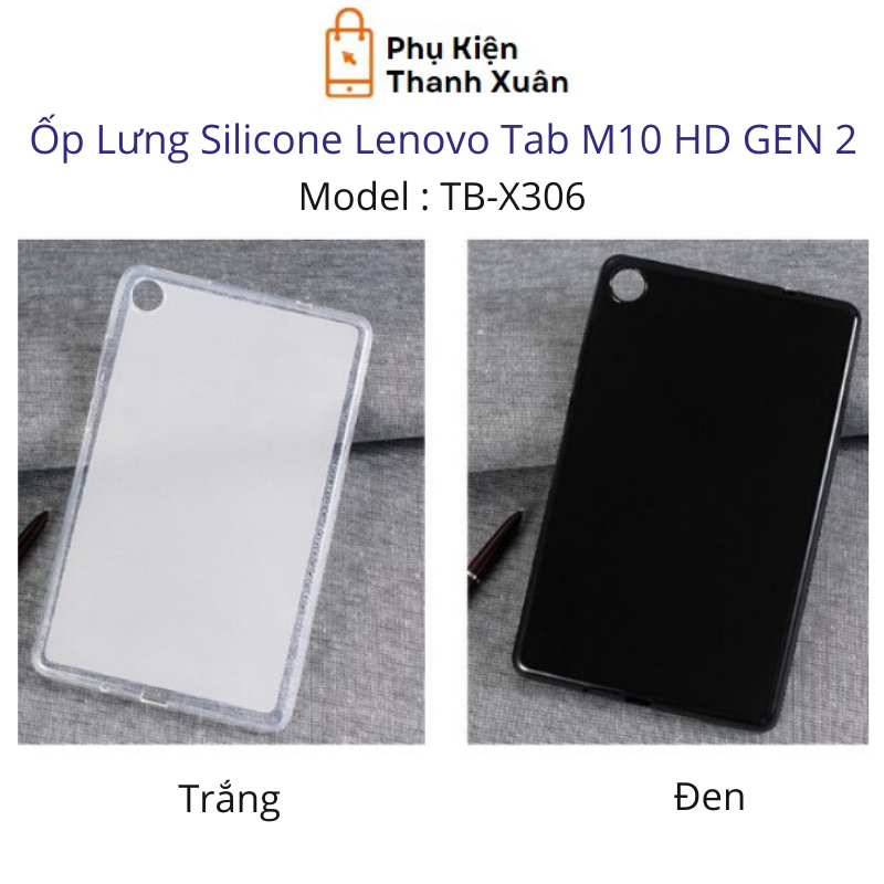 Ốp Lưng Silicone dẻo dành cho Lenovo Tab M10 HD Gen 2 TB-X306 - Tặng kèm bút